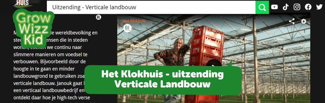 Het Klokhuis – uitzending ‘Verticale landbouw’